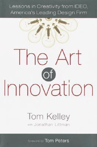 The Art of Innovation: Lessons in Creativity from IDEO, America's Leading Design Firm Cover