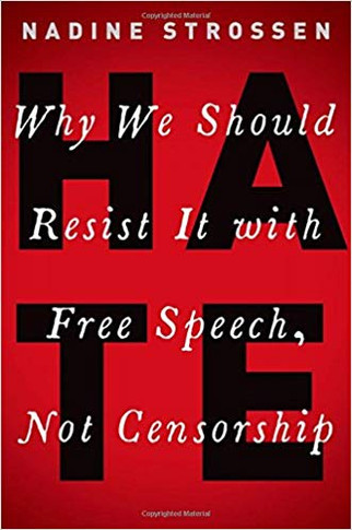 Hate: Why We Should Resist It with Free Speech, Not Censorship ( Inalienable Rights ) Cover