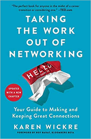 Taking the Work Out of Networking: Your Guide to Making and Keeping Great Connections Cover