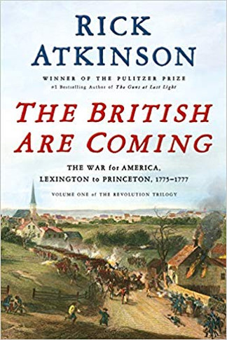 The British Are Coming: The War for America, Lexington to Princeton, 1775-1777 (Revolution Trilogy #1) Cover