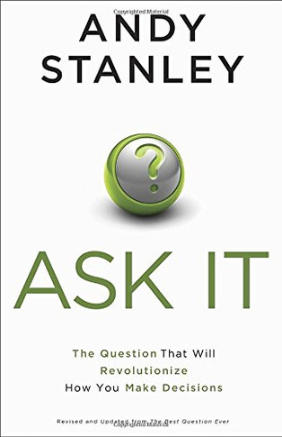 Ask It: The Question That Will Revolutionize How You Make Decisions Cover