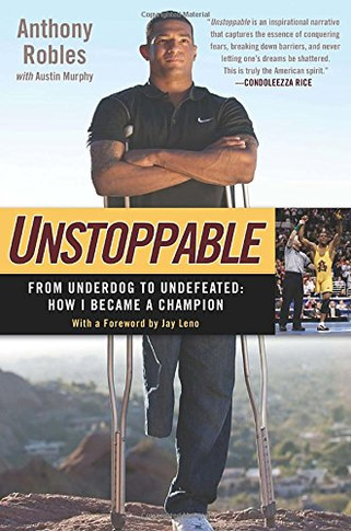 Unstoppable: From Underdog to Undefeated: How I Became a Champion Cover