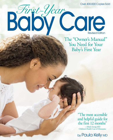 First-Year Baby Care: The "Owner's Manual" You Need for Your Baby's First Year Cover