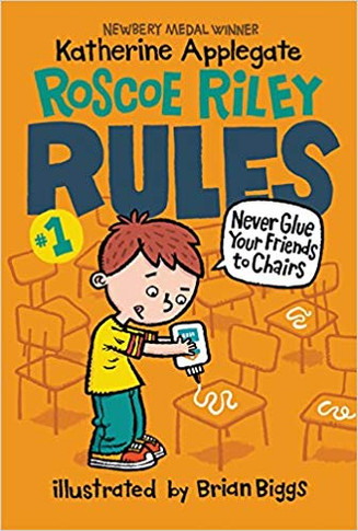 Roscoe Riley Rules #1: Never Glue Your Friends to Chairs Cover