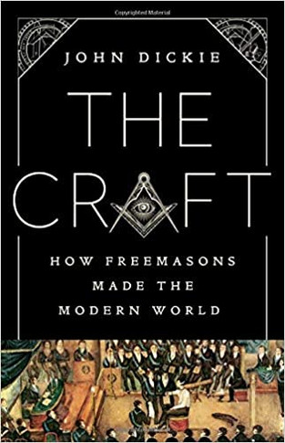 The Craft: How the Freemasons Made the Modern World Cover