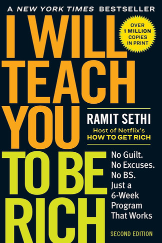 I Will Teach You to Be Rich: No Guilt. No Excuses. No B.S. Just a 6-Week Program That Works [Paperback]