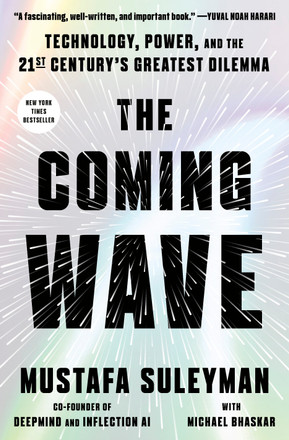 The Coming Wave by Mustafa Suleymanwith Michael Bhaskar — 2023 OWL Award winner