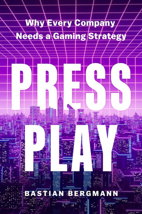 Press Play: Why Every Company Needs a Gaming Strategy by Bastian Bergmann — 2025 OWL Award winner