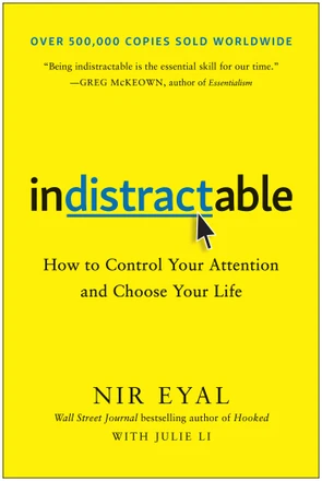 Indistractable by Nir Eyal — 2019 OWL Award winner