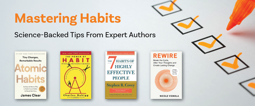 Mastering Habits: Science-Backed Tips from Expert Authors