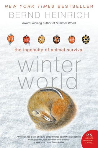 Winter World: The Ingenuity of Animal Survival book cover by Bernd Heinrich