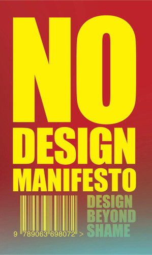 The No Design Manifesto: Design Beyond Shame book cover by Mieke Gerritzen