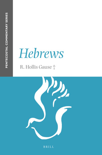 Hebrews: A Pentecostal Commentary [9789004465794]