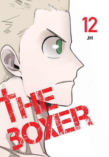 The Boxer, Vol. 12 (The Boxer #12) book cover by JH