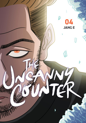 The Uncanny Counter, Vol. 4 (The Uncanny Counter #4) book cover by Jang Jang E
