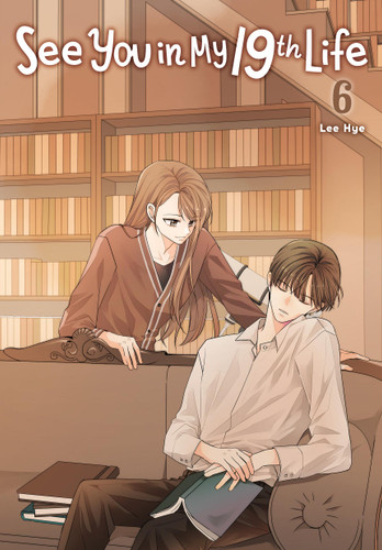 See You in My 19th Life, Vol. 6 (See You in My 19th Life #6) book cover by Lee Hye