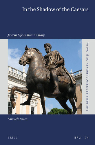 In the Shadow of the Caesars: Jewish Life in Roman Italy [9789004517042]