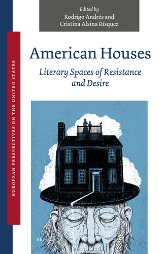 American Houses: Literary Spaces of Resistance and Desire [9789004520318]