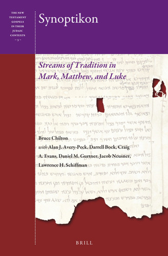 Synoptikon: Streams of Tradition in Mark, Matthew, and Luke [9789004521544]