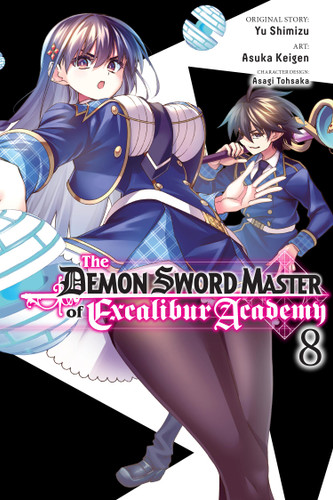 The Demon Sword Master of Excalibur Academy, Vol. 8 (manga) (The Demon Sword Master of Excalibur Academy (manga) #8) book cover by Yu Shimizu