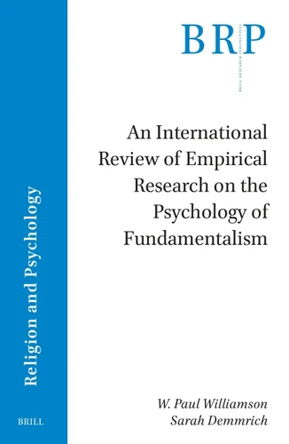 An International Review of Empirical Research on the Psychology of Fundamentalism [9789004535008]