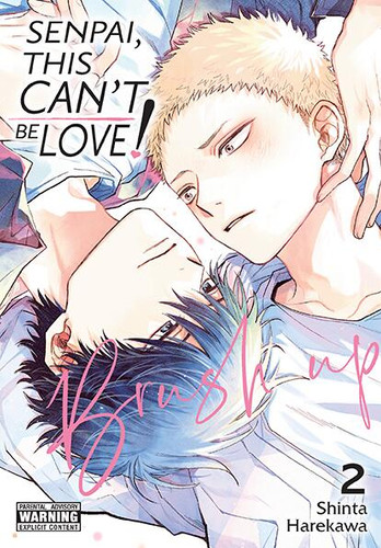 Senpai, This Can’t Be Love! Brush Up, Vol. 2 (Senpai, This Can’t Be Love! #3) book cover by Shinta Harekawa