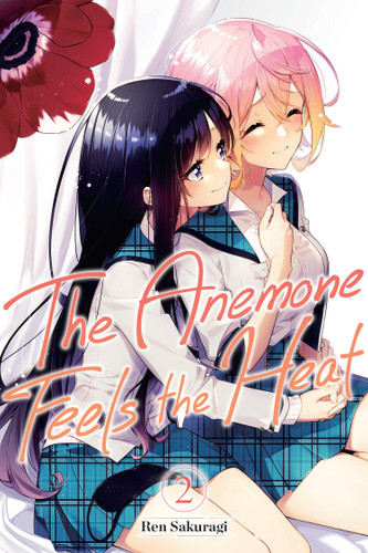 The Anemone Feels the Heat, Vol. 2 (The Anemone Feels the Heat #2) book cover by Ren Sakuragi