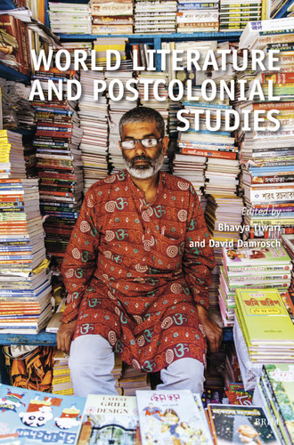 World Literature and Postcolonial Studies [9789004547230]