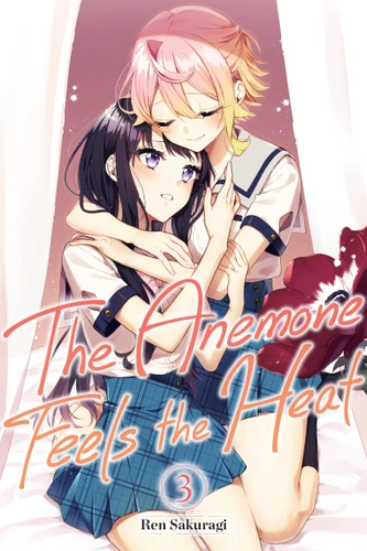 The Anemone Feels the Heat, Vol. 3 (The Anemone Feels the Heat #3) book cover by Ren Sakuragi