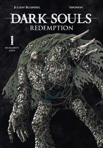 DARK SOULS: REDEMPTION, Vol. 1 (manga): Humanity Lost (DARK SOULS: REDEMPTION #1) book cover by Julien Blondel