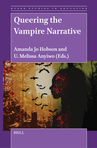 Queering the Vampire Narrative (Queer Studies in Education #2) [9789004688872]