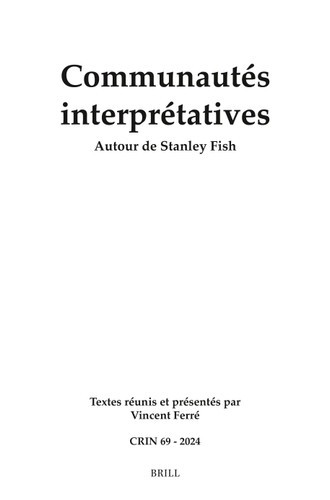 Communautés interprétatives: Autour de Stanley Fish [9789004696068]