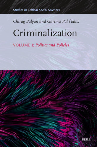 Criminalization: Politics and Policies [9789004707849]