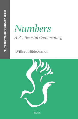 Numbers: A Pentecostal Commentary [9789004711327]