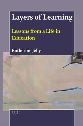 Layers of Learning: Lessons from a Life in Education [9789004713642]
