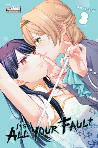 It’s All Your Fault, Vol. 3 (It’s All Your Fault #3) book cover by merryhachi