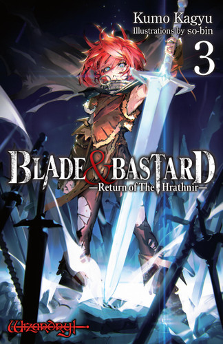 Blade & Bastard, Vol. 3 (light novel) (Blade & Bastard (light novel) #3) book cover by Kumo Kagyu
