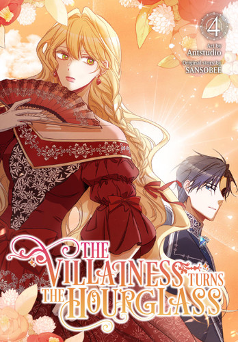 The Villainess Turns the Hourglass, Vol. 4 (The Villainess Turns the Hourglass #4) book cover by 