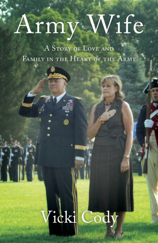 Army Wife: A Story of Love and Family in the Heart of the Army book cover by Vicki Cody