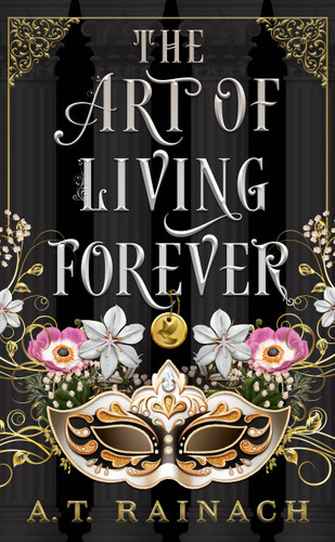 The Art of Living Forever (The Sundered Gods #1) book cover by A. T. Rainach