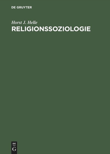 Religionssoziologie: Entwicklung der Vorstellungen vom Heiligen book cover by Horst J. Helle