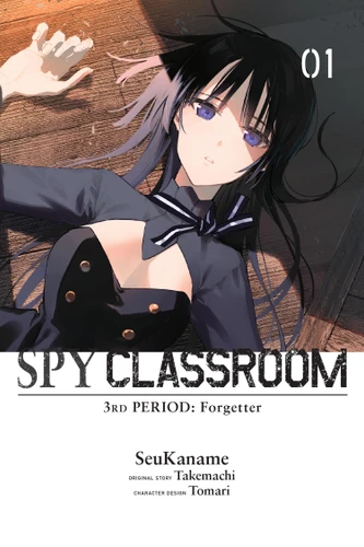 Spy Classroom 3rd Period: Forgetter, Vol. 1 (manga) (Spy Classroom 3rd Period: Forgetter (manga) #1) book cover by Takemachi
