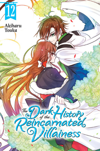 The Dark History of the Reincarnated Villainess, Vol. 12 (The Dark History of the Reincarnated Villainess #12) book cover by Akiharu Touka