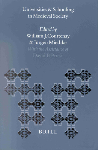 Universities and Schooling in Medieval Society [9789004113510]