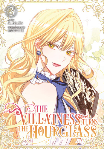 The Villainess Turns the Hourglass, Vol. 3 (The Villainess Turns the Hourglass #3) book cover by 
