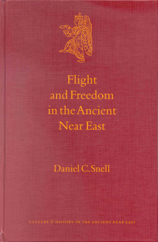 Flight and Freedom in the Ancient Near East [9789004120105]