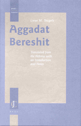 Aggadat Bereshit: Translated from the Hebrew with an Introduction and Notes [9789004121737]