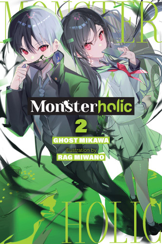 Monsterholic, Vol. 2 (novel) (Monsterholic (novel) #2) book cover by Ghost Ghost Mikawa