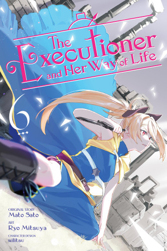 The Executioner and Her Way of Life, Vol. 6 (manga) book cover by 