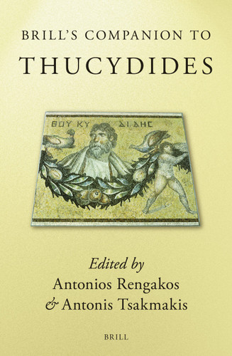 Brill's Companion to Thucydides [9789004136830]
